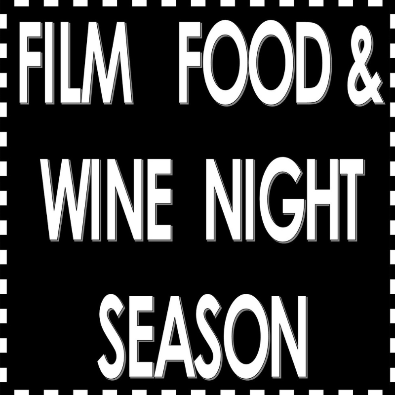 Film Food and Wine Night season Pass